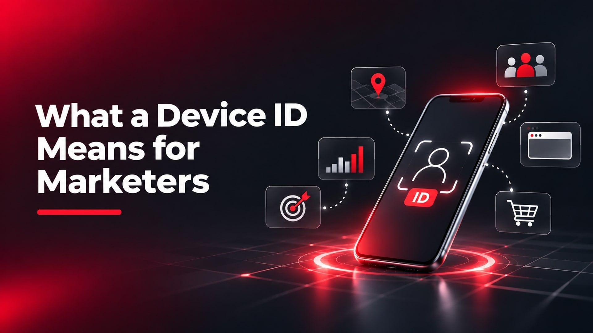 Digital illustration showing a smartphone with a device ID icon, connected to location, audience, browser, shopping and analytics symbols, representing how device IDs support digital advertising and audience targeting.